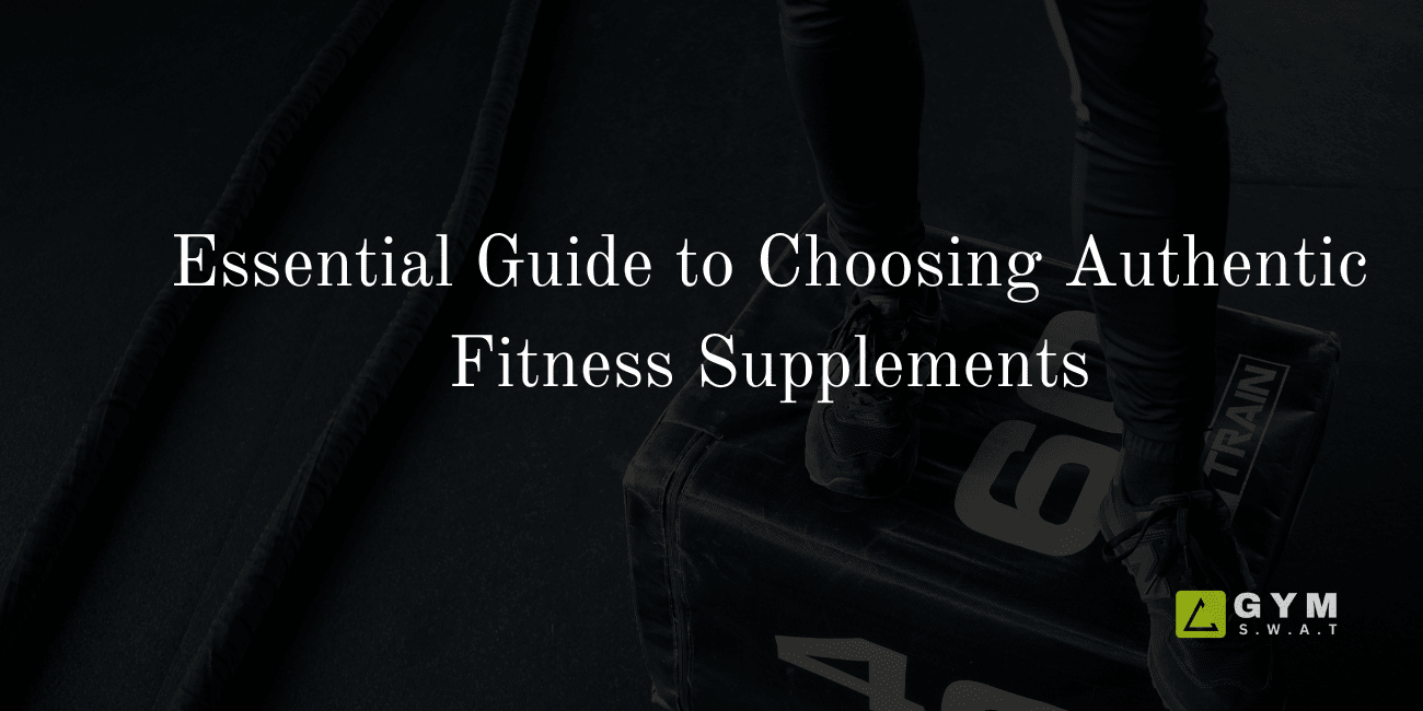 Essential Guide to Choosing Authentic Fitness Supplements in Bangladesh